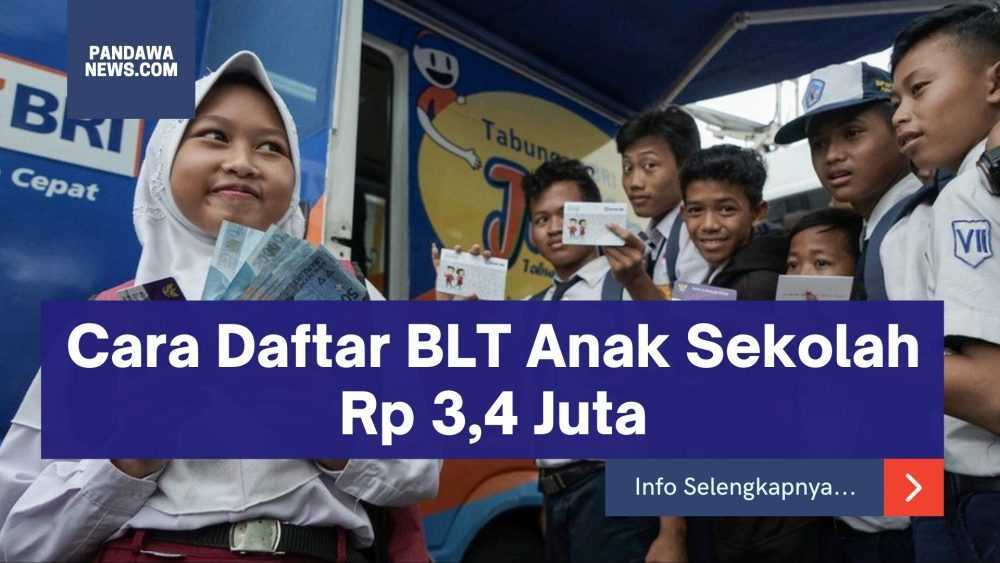 Cara Daftar BLT anak sekolah