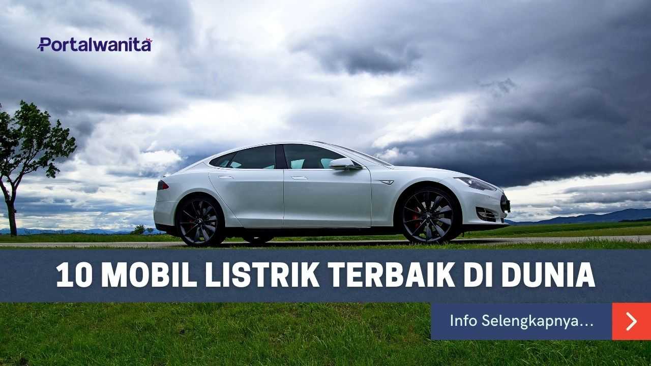 Mobil Listrik Terbaik Di Dunia