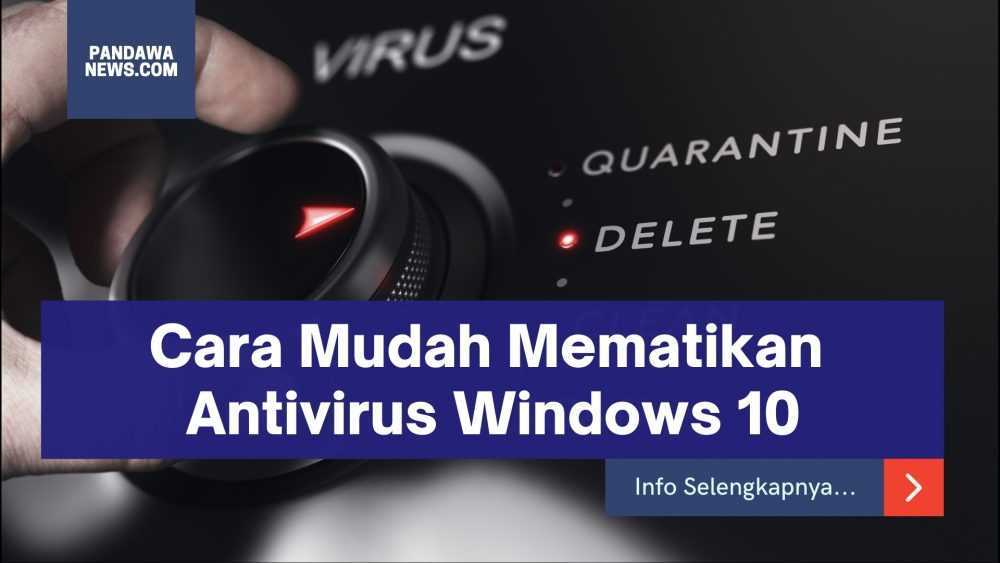Cara Mematikan Antivirus Windows 10
