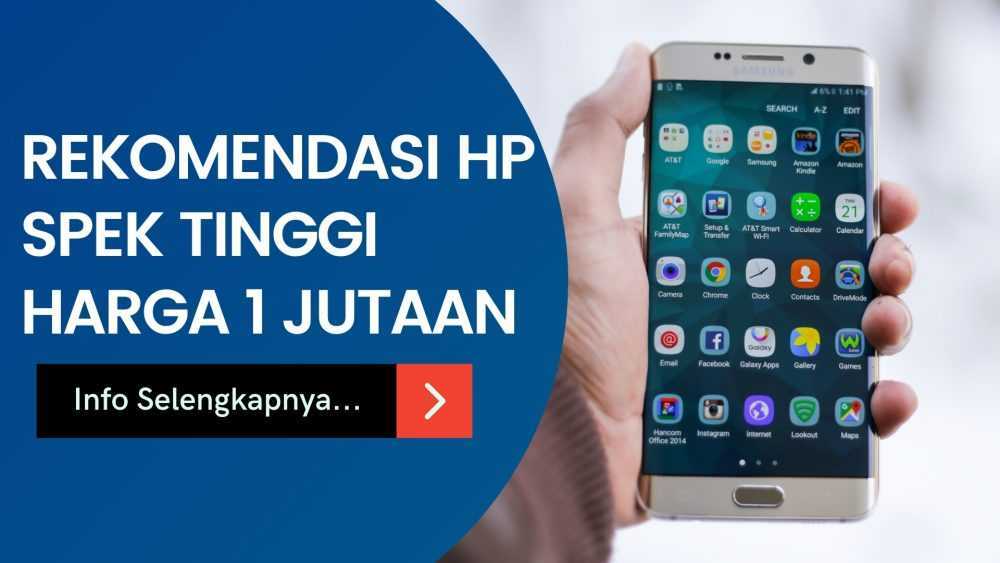 Rekomendasi HP Spek Tinggi Harga 1 Jutaan 2021