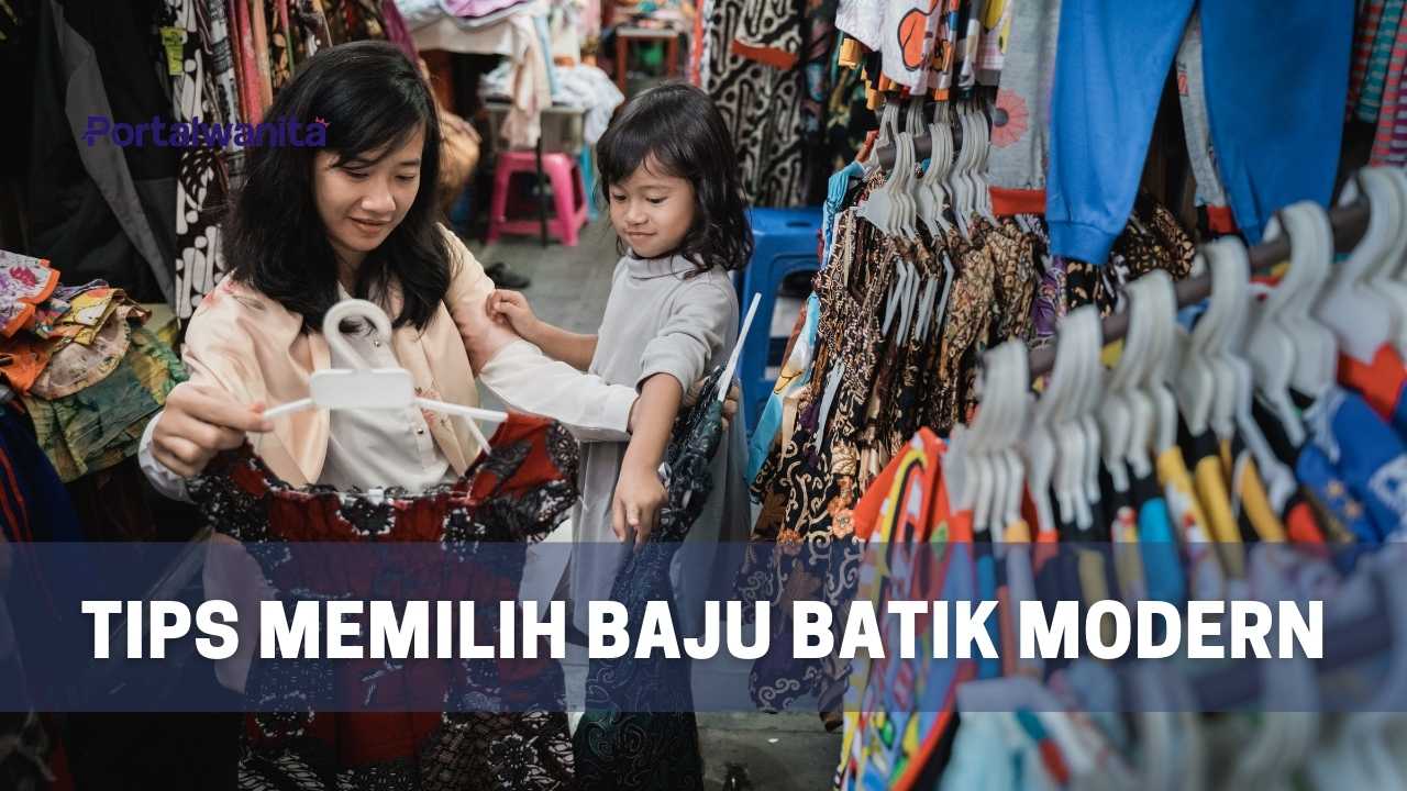 Tips Memilih dan Menggunakan Baju Batik Modern