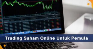 Trading Saham Online Tips Untung Terus Untuk Pemula