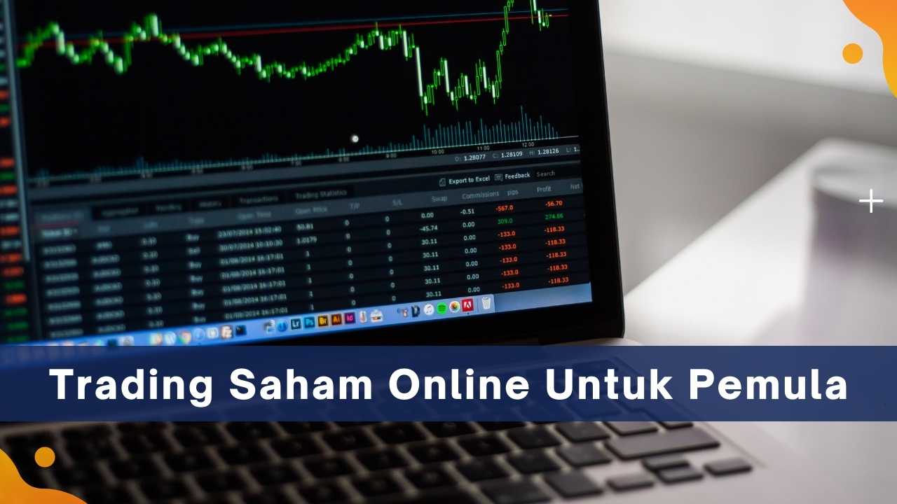 Trading Saham Online Tips Untung Terus Untuk Pemula