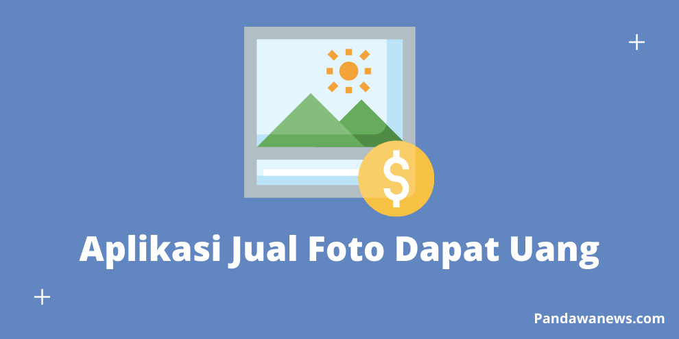 Aplikasi Jual Foto Dapat Uang