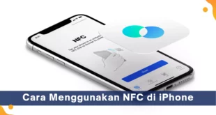 Cara Menggunakan NFC di iPhone