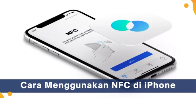 Cara Menggunakan NFC di iPhone