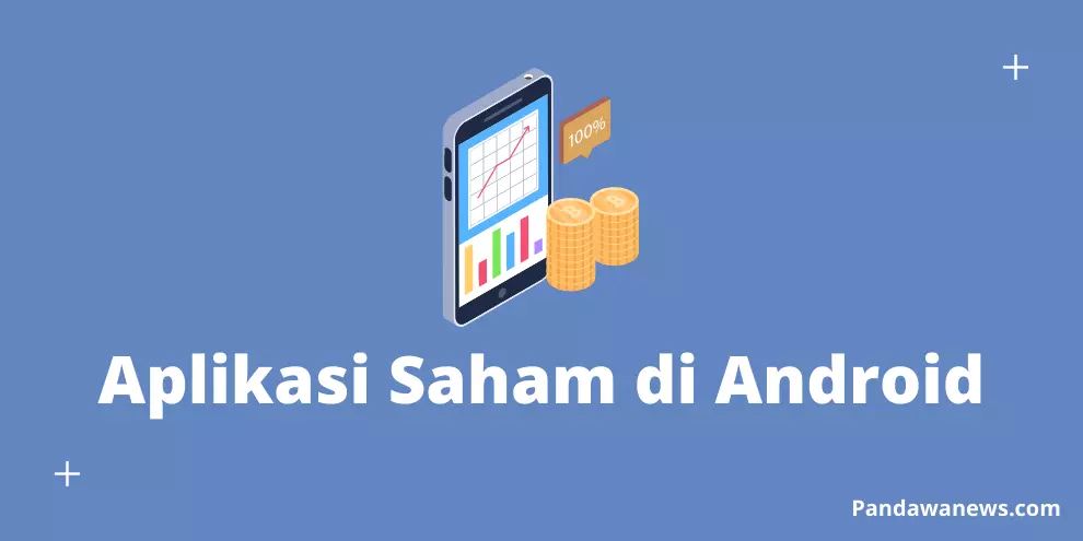 Aplikasi Saham di Android Terdaftar OJK Aman dan Terpercaya