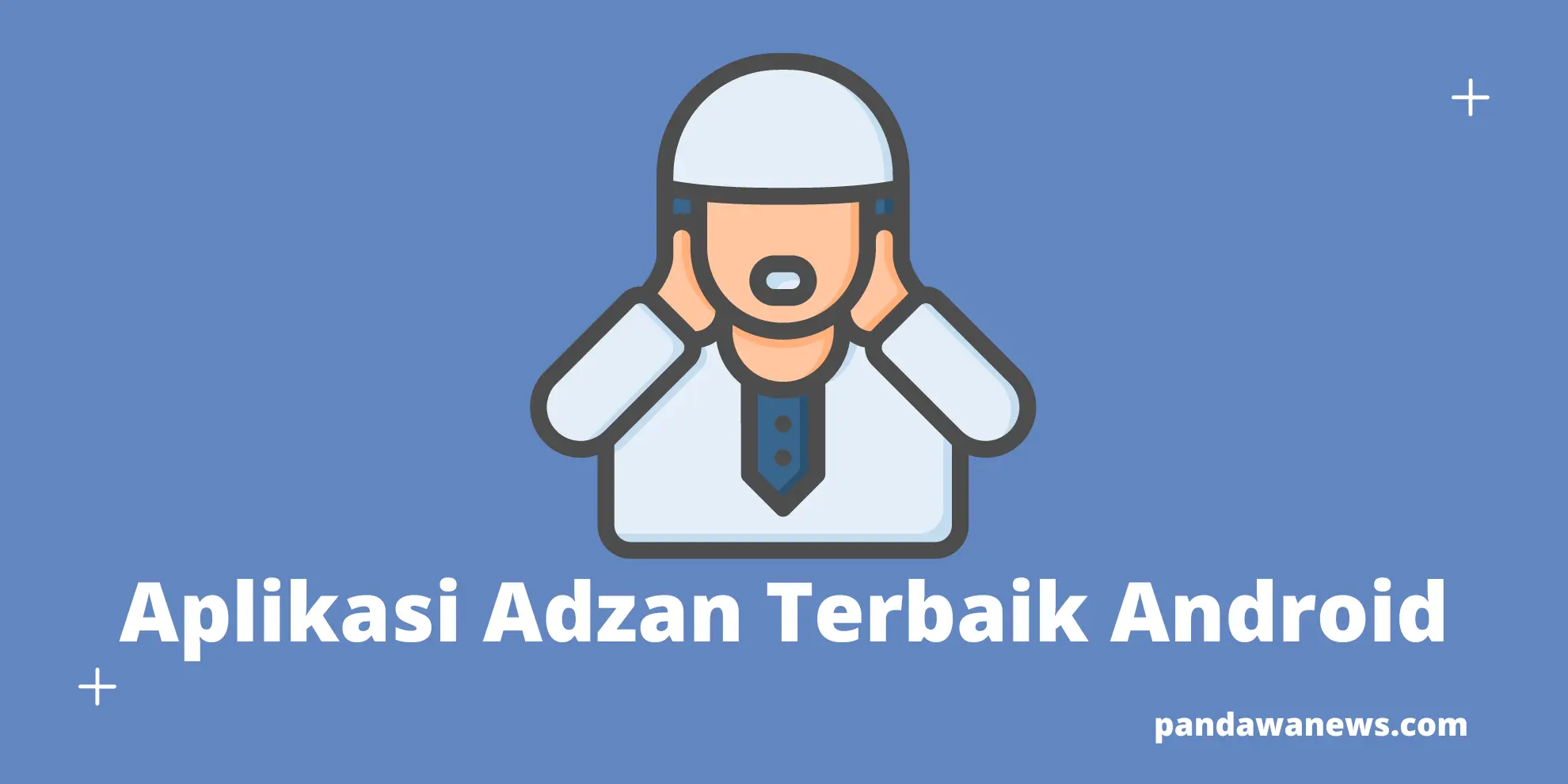 Aplikasi Adzan Terbaik untuk Android