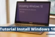Tutorial Install Windows 10