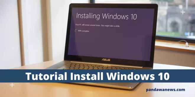Tutorial Install Windows 10