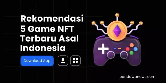 Game NFT Terbaru Asal Indonesia
