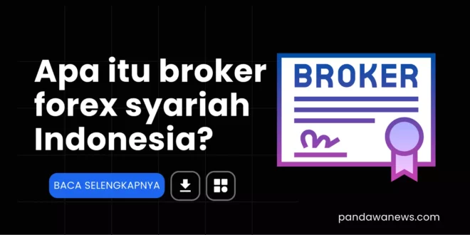 Apa itu broker forex syariah Indonesia