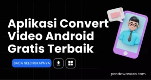 Aplikasi Convert Video Android
