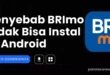 BRImo Tidak Bisa Instal di Android