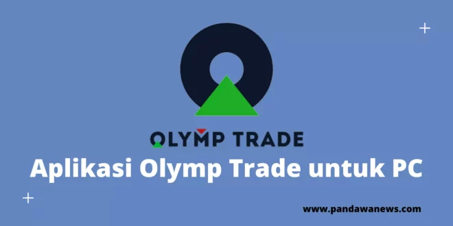 Aplikasi Olymp Trade untuk PC