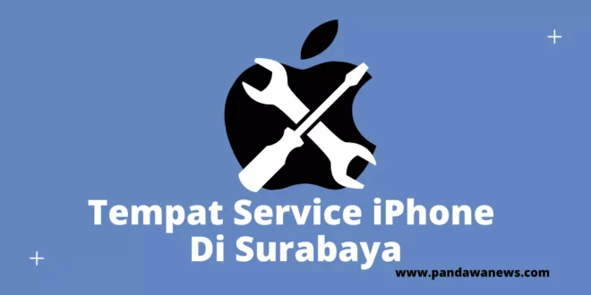 Tempat Service iPhone Di Surabaya