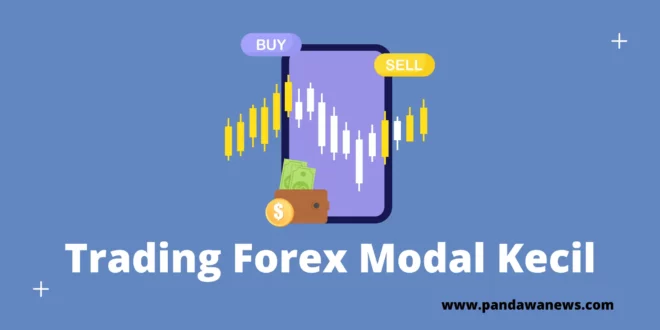 Trading Forex Modal Kecil